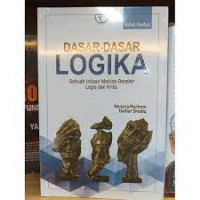 Dasar-dasar logika : sebuah intisari metode berpikir logis dan kritis