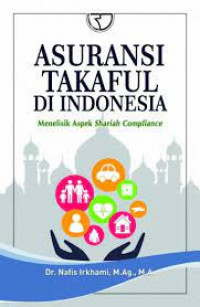 Asuransi takaful di Indonesia: menelisik aspek shariah compliance