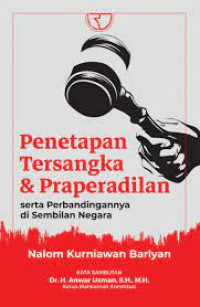 Penetapan tersangka dan praperadilan serta perbandingannya di sembilan negara