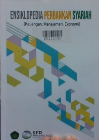 Ensiklopedia perbankan syariah : keuangan, manajemen, ekonomi