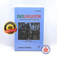 Ekolinguistik : bahasa, ekologi, dan cerita-cerita yang kita jalani