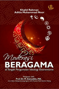 Moderasi beragama di tengah pergumulan ideologi ekstremisme