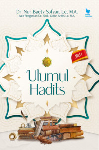 'Ulumul hadits : jilid 1