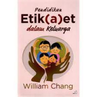 Pendidikan etik(a)et dalam keluarga