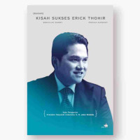 (Bukan) kisah suskes erick Thohir