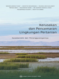 Kerusakan dan pencemaran lingkungan pertanian: karakteristik dan penanggulangannya