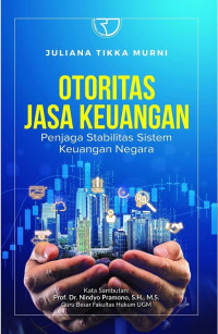 Otoritas jasa keuangan penjaga stabilitas sistem keuangan negara