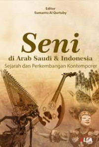 Seni di Arab Saudi dan Indonesia : sejarah dan perkembangan kontemporer