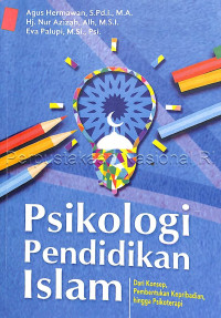 Psikologi pendidikan Islam: dari konsep, pembentukan kepribadian, hingga psikoterapi