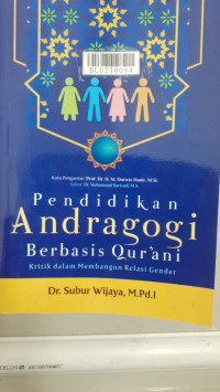 Pendidikan andragogi berbasis Qur'ani : kritik dalam membangun relasi gender