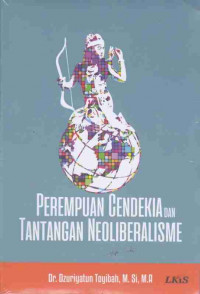 Perempuan cendekia dan tantangan neoliberalisme