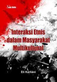 Interaksi etnis dalam masyarakat multikultural