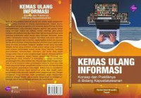 Kemas ulang informasi : konsep dan praktiknya di bidang kepustakawanan