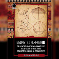 Geometri Al-Farabi dalam kitab al-Hiyal al-ruhaniyyah wa al-asrar al tabi'iyyah fi daqa'iq al-ashkal al-handasiyyah