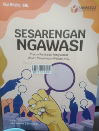 Sesarengan ngawasi ragam partisipasi masyarakat dalam pengawasan pilkada 2024