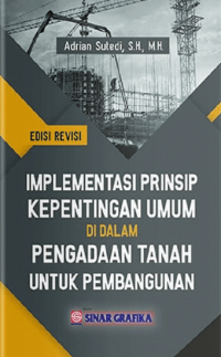 Implementasi prinsip kepentingan umum dalam pengadaan tanah untuk pembangunan