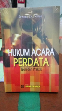 Hukum acara perdata : teori dan praktik