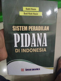 Sistem peradilan pidana di Indonesia