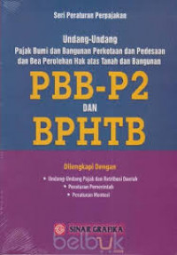 Undang-undang pajak bumi dan bangunan perkotaan dan pedesaan dan bea perolehan hak atas tanah dan bangunan PBB-P2 dan BPHTB