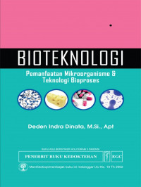 Bioteknologi: pemanfaatan mikroorganisme dan teknologi bioproses