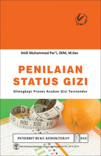 Penilaian status gizi : dilengkapi proses asuhan gizi terstandar