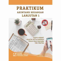 Praktikum akuntansi keuangan lanjutan 1