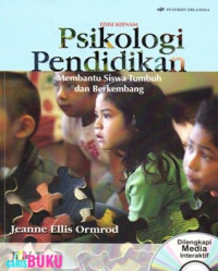 Psikologi pendidikan : membantu siswa tumbuh dan berkembang jilid 2