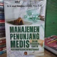 Manajemen penunjang medias dalam perspektif praktik pelayanan kesehatan masyarakat