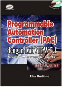 Programmable automation control (PAC) dengan LabVIEW 7.1 : terkoneksi mikrokontroler dan PLC
