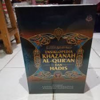 Ensiklopedia Khazanah Al-Qur'an dan hadis jilid 5