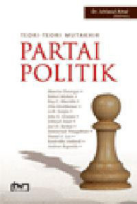 Teori-teori mutakhir partai politik