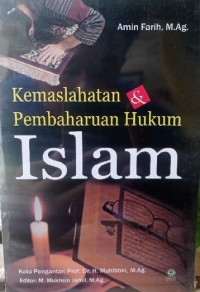 Kemaslahatan dan pembaharuan hukum Islam