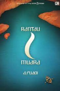 Rantau 1 muara : buku ketiga dari trilogi negeri 5 menara