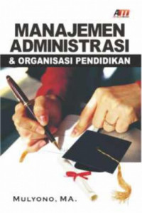 Manajemen administrasi dan organisasi pendidikan