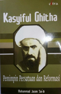 Kasyiful Ghitha : pemimpin persatuan dan reformasi