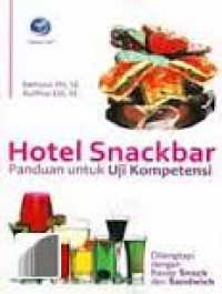 Hotel snackbar : panduan untuk uji kompetensi