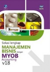 Shortcourse solusi lengkap manajemen bisnis dengan MYOB Accounting v18