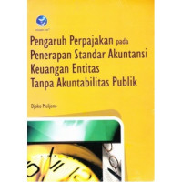 Pengaruh perpajakan pada penerapan standar akuntansi keuangan entitas tanpa akuntabilitas publik