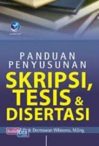 Panduan penyusunan skripsi, tesis, dan disertasi