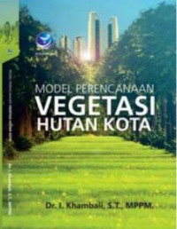 Model perencanaan vegetasi hutan kota