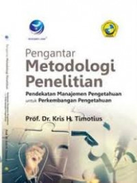 Pengantar metodologi penelitian: Pendekatan manajemen pengetahuan untuk perkembangan pengetahuan