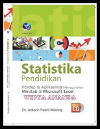 Statiktik pendidikan: Konsep dan penerapannya menggunakan minitab dan microsoft exsel