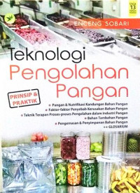 Teknologi pengolahan pangan : prinsip dan praktik