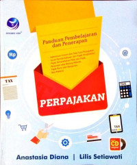 Perpajakan: panduan pembelajaran dan penerapan