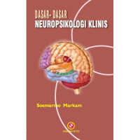 Dasar-dasar neuropsikologi klinis