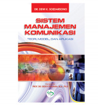 Sistem manajemen komunikasi : teori, model, dan aplikasi