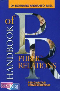 Handbook of public relations : pengantar komprehensif