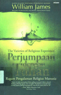 Perjumpaan dengan Tuhan : ragam pengalaman religius manusia