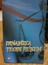 Dinamika teori hukum