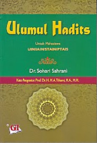 Ulumul hadits : untuk mahasiswa UIN/IAIN/STAIN/PTAIS
